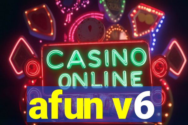 afun v6